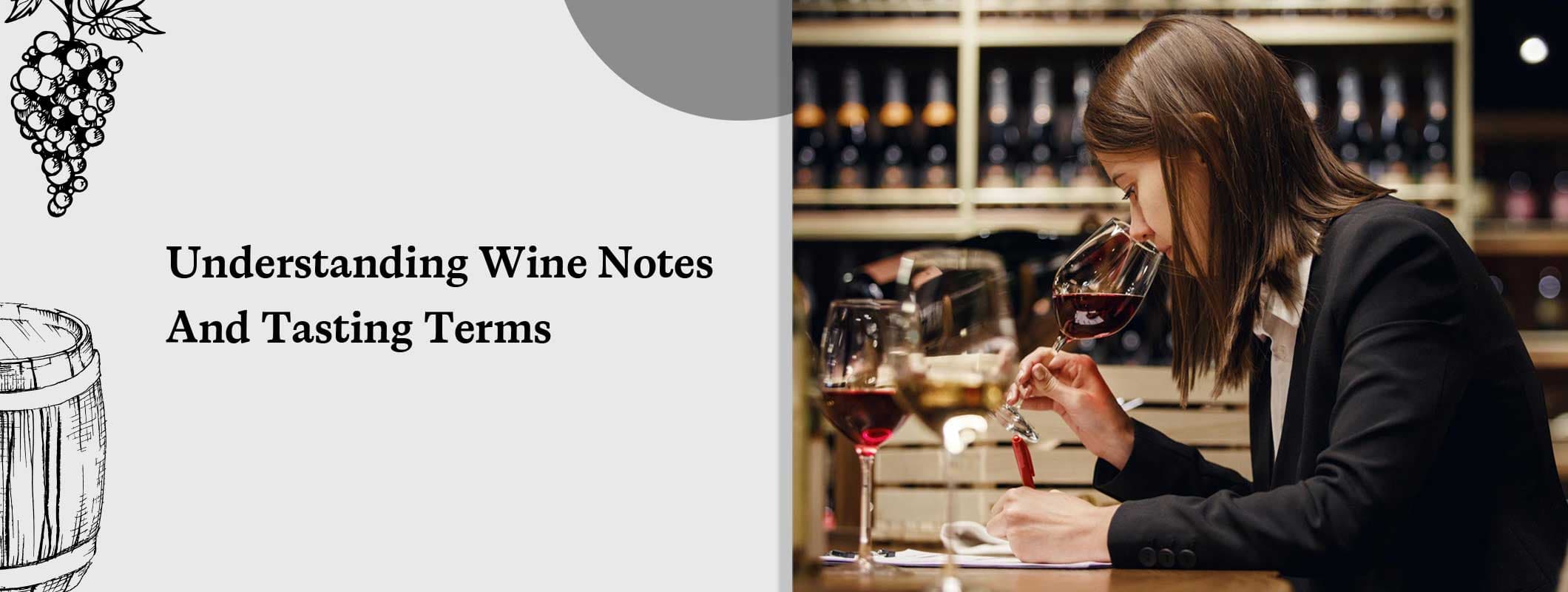 Understanding Wine Notes and Tasting Terms