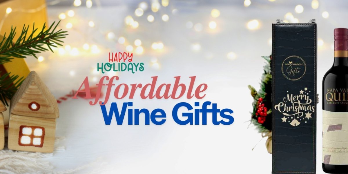 Affordable Wine Gifts for Happy Holidays Gifting