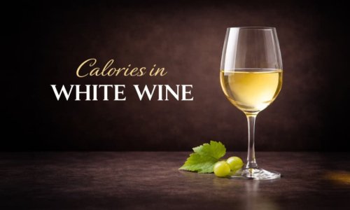 Calories In White Wine - The Complete Guide (Per Glass, Bottle & Popular Varieties)