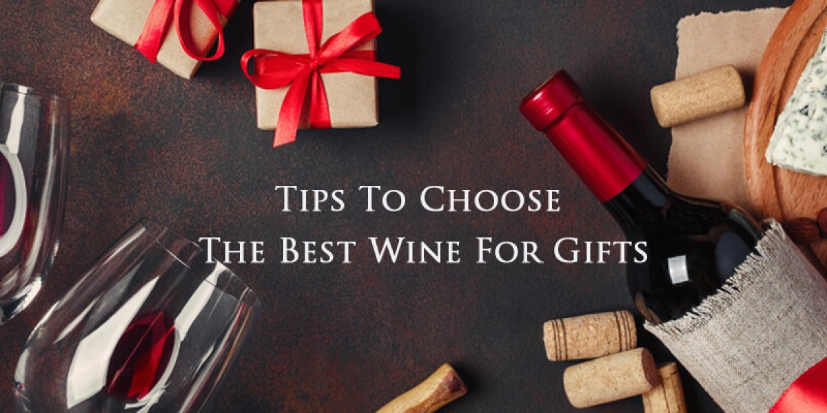 Tips to Choose the Best Wine for Gifts - Ultimate Wine Gift Guide Tips to Choose the Best Wine for Gifts - Ultimate Wine Gift Guide
