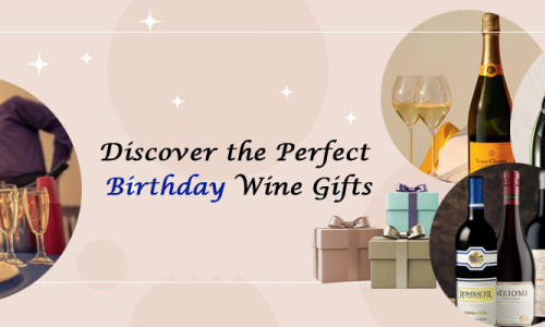 Discover the Perfect Wine and Champagne Gift to Toast a Happy Birthday