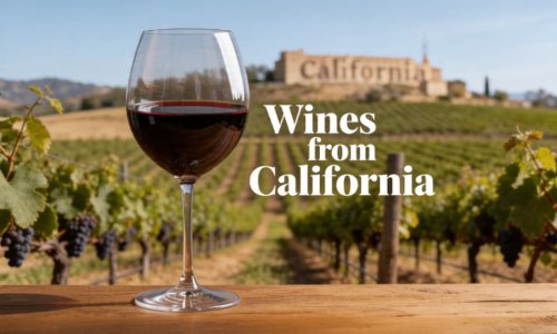 Wine From California - Regions, Types & Best Bottles (2026 Guide)