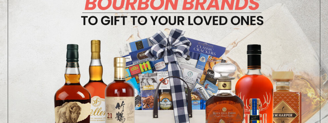 Top 10 Bourbon Brands To Gift To Your Loved Ones